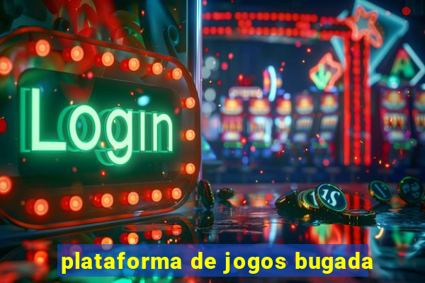 plataforma de jogos bugada